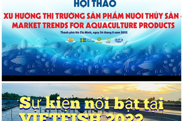 Sự kiện nổi bật tại “VIETFISH 2022” sẽ diễn ra vào ngày 24/8/2022